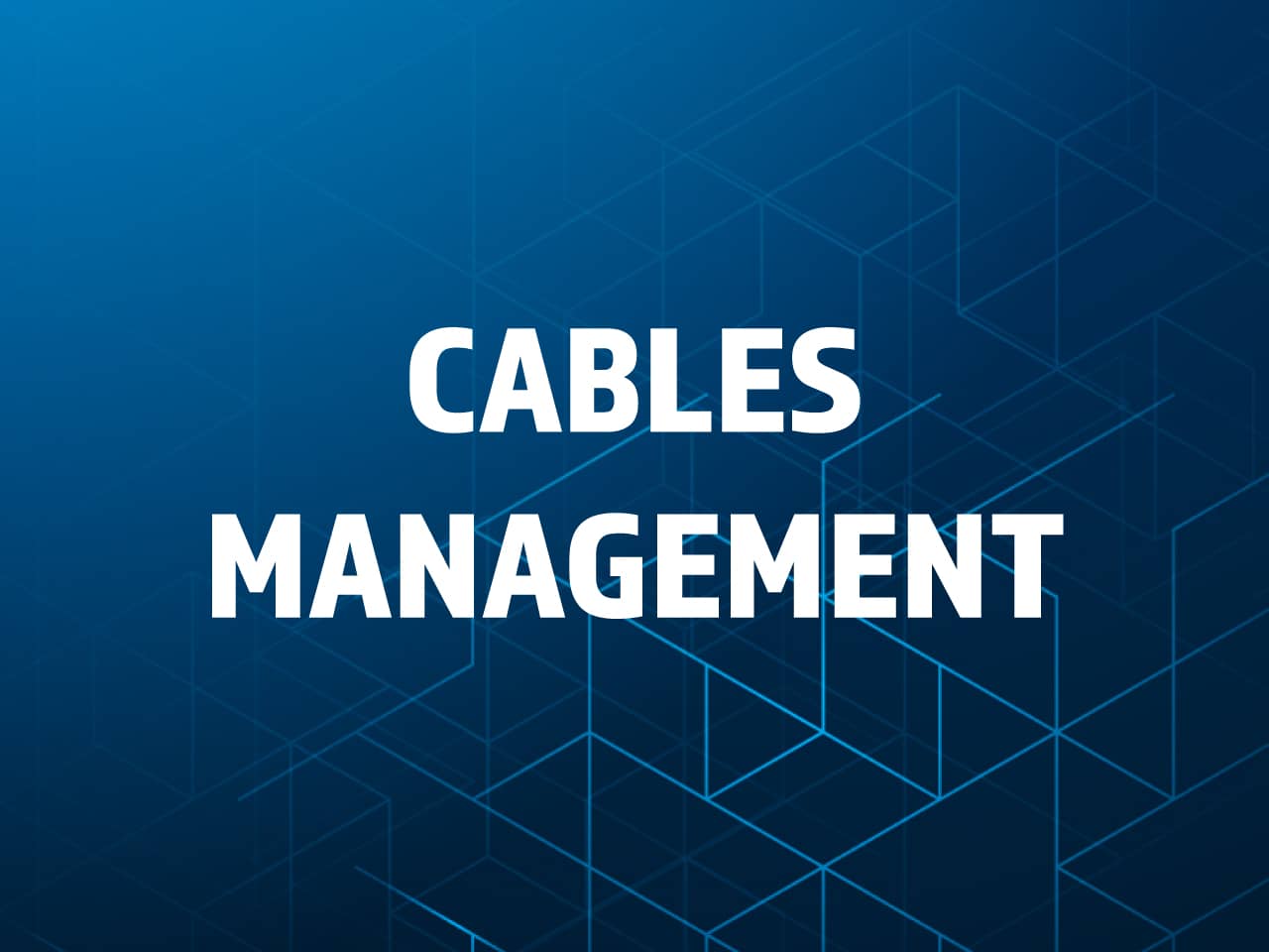 CABLE MANAGEMENT